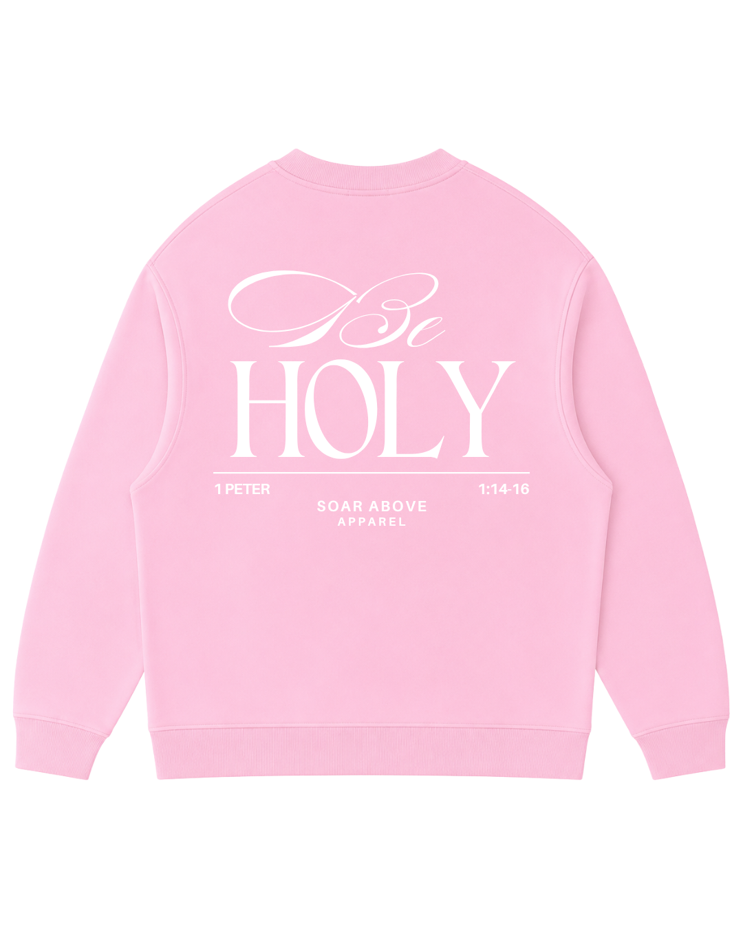 BE HOLY CREWNECK (PINK)